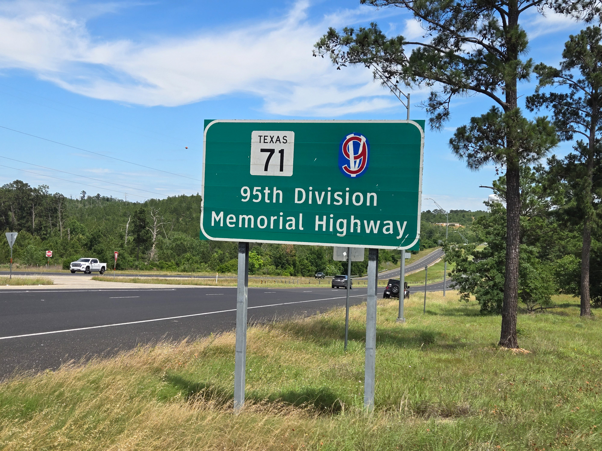Texas: 95th Division Highway. Texas state highway 71 between Bastrop's eastern municipal boundary and the intersection with County Road 329 at Columbus TX